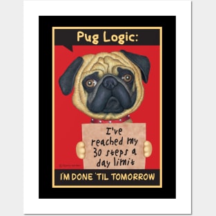 Pug dog holding funny sign Posters and Art